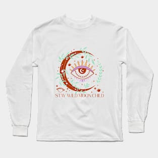 Stay Wild Moon Child Long Sleeve T-Shirt